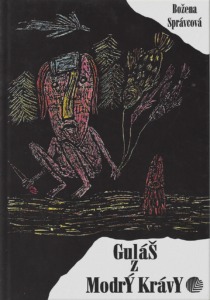 Guláš z modrý krávy Božena Správcová